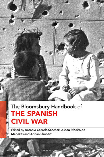 Bloomsbury Handbook of the Spanish Civil War, The (Bloomsbury Handbooks)