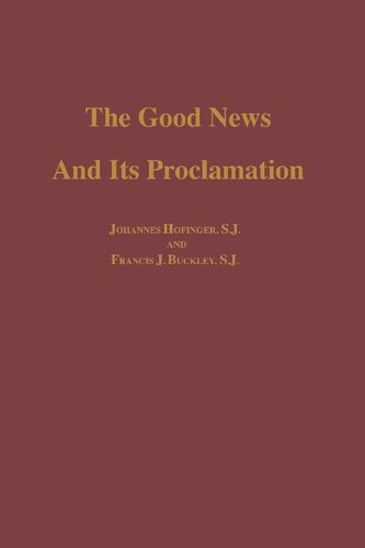 The Good News and its Proclamation: Post-Vatican II Edition of The Art of Teaching Christian Doctrine