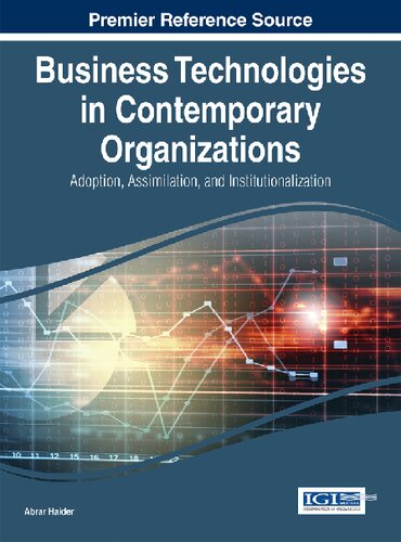 Business Technologies in Contemporary Organizations: Adoption, Assimilation, and Institutionalization