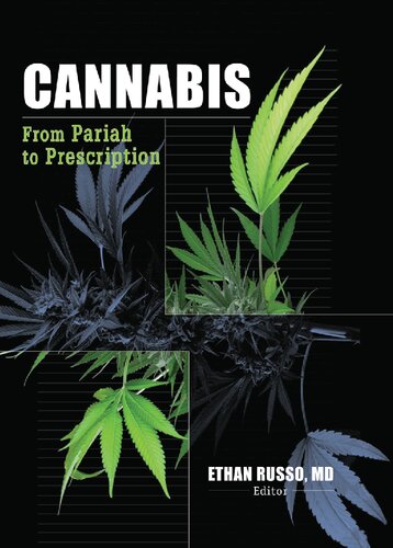 Cannabis: From Pariah to Prescription