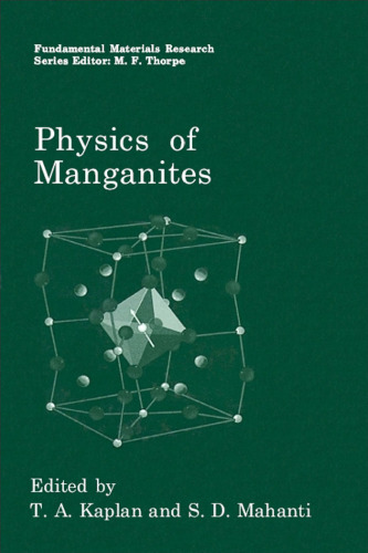 Physics of Manganites (Fundamental Materials Research)
