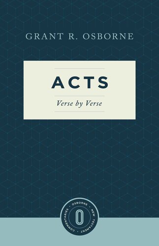 Acts Verse by Verse (Osborne New Testament Commentaries)