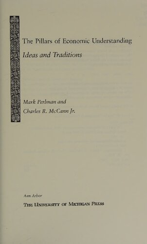 The pillars of economic understanding : ideas and traditions