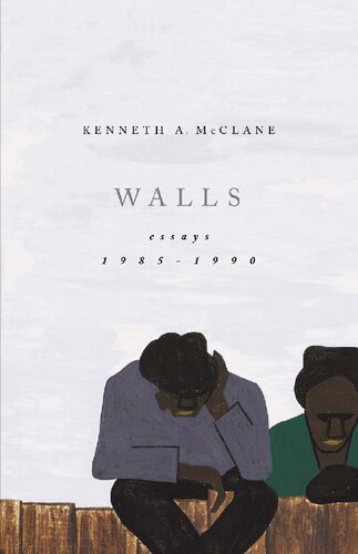 Walls: Essays, 1985-1990 (African American Intellectual Heritage)