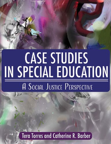 Case Studies in Special Education: A Social Justice Perspective