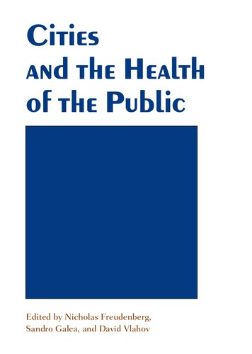 Cities and the Health of the Public
