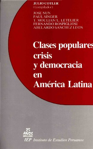 Clases populares, crisis y democracia en América Latina