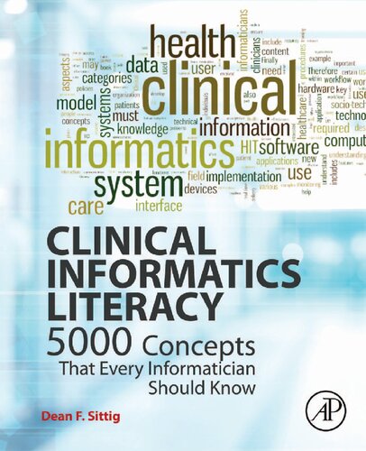 Clinical Informatics Literacy: 5000 Concepts That Every Informatician Should Know