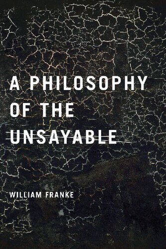 A Philosophy of the Unsayable