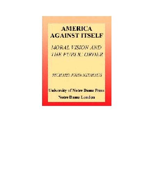 America Against Itself: Moral Vision and the Public Order
