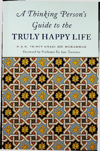A Thinking Person's Guide to the Truly Happy Life (Low Resolution)
