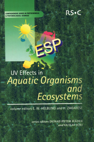 UV Effects in Aquatic Organisms and Ecosystems (Comprehensive Series in Photochemical & Photobiological Sciences)