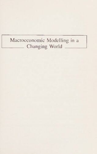 Macroeconomic modelling in a changing world : towards a common approach