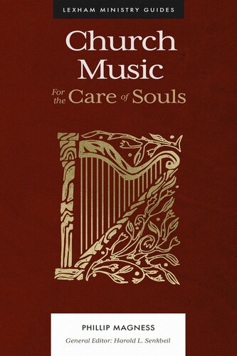 Church Music: For the Care of Souls (Lexham Ministry Guides)