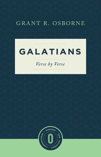 Galatians Verse by Verse (Osborne New Testament Commentaries)