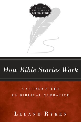 How Bible Stories Work: A Guided Study of Biblical Narrative (Reading the Bible as Literature)