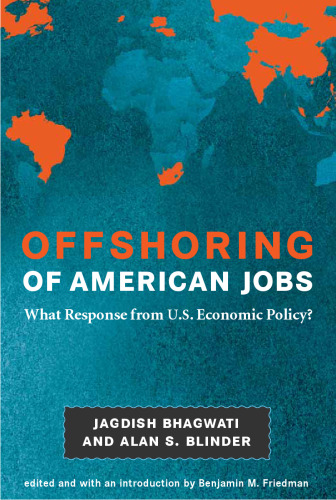 Offshoring of American Jobs: What Response from U.S. Economic Policy? (Alvin Hansen Symposium Series on Public Policy)