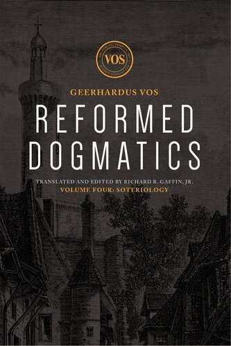 Reformed Dogmatics: Soteriology