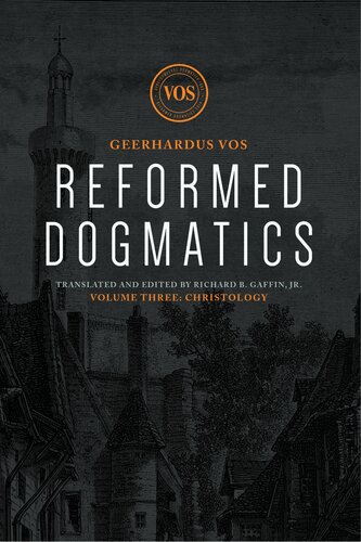 Reformed Dogmatics: Christology