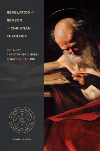 Revelation and Reason in Christian Theology (Studies in Historical and Systematic Theology)