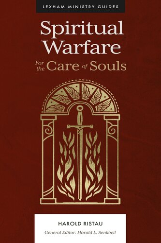 Spiritual Warfare: For the Care of Souls (Lexham Ministry Guides)