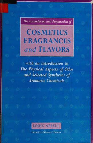 The Formulation and Preparation of Cosmetics, Fragrances and Flavors