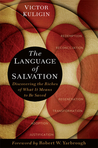 The Language of Salvation: Discovering the Riches of What It Means to Be Saved