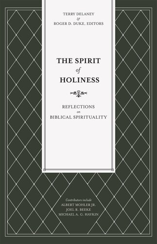 The Spirit of Holiness: Reflections on Biblical Spirituality
