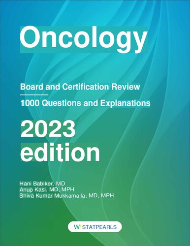 Oncology - Board and Certification Review, 7e (Aug 30, 2015)_(B014OOYQOS)_(StatPearls Publishing).pdf