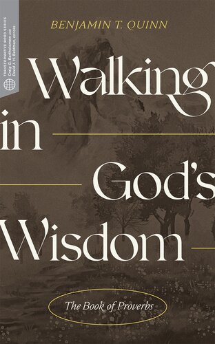 Walking in God’s Wisdom: The Book of Proverbs (Transformative Word)