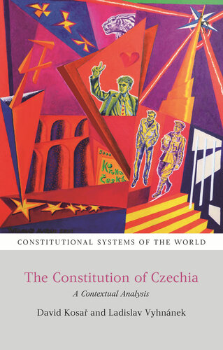 The Constitution of Czechia: A Contextual Analysis (Constitutional Systems of the World)