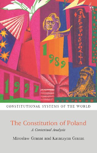 The Constitution of Poland: A Contextual Analysis (Constitutional Systems of the World)