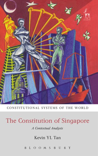 The Constitution of Singapore: A Contextual Analysis (Constitutional Systems of the World)