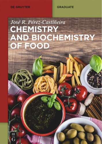 Chemistry and Biochemistry of Food
