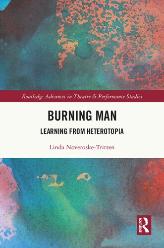 Burning Man (Routledge Advances in Theatre & Performance Studies)