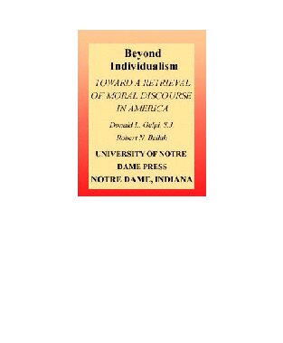 Beyond Individualism: Toward a Retrieval of Moral Discourse in America