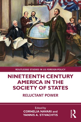 Nineteenth Century America in the Society of States (Routledge Studies in US Foreign Policy)