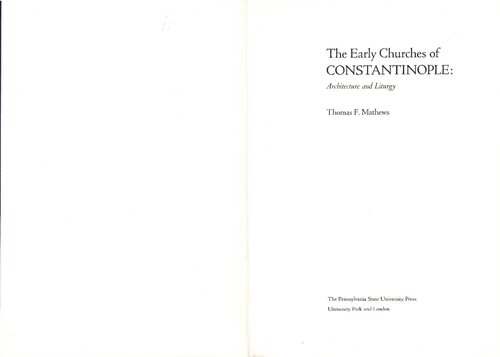 The early churches of Constantinople. Architecture and liturgy