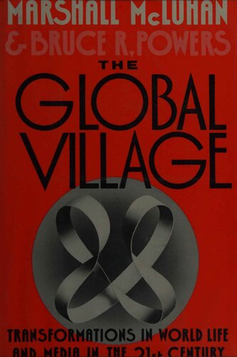 The Global Village: Transformations in World Life and Media in the 21st Century