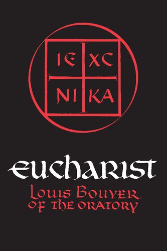 Eucharist: Theology and Spirituality of the Eucharistic Prayer