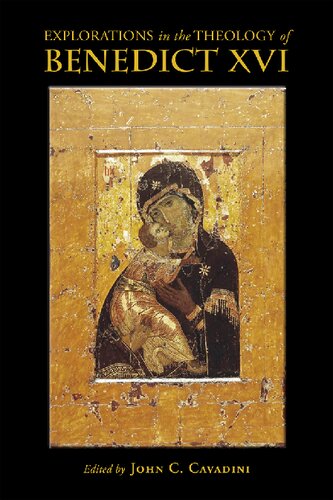 Explorations in the Theology of Benedict XVI