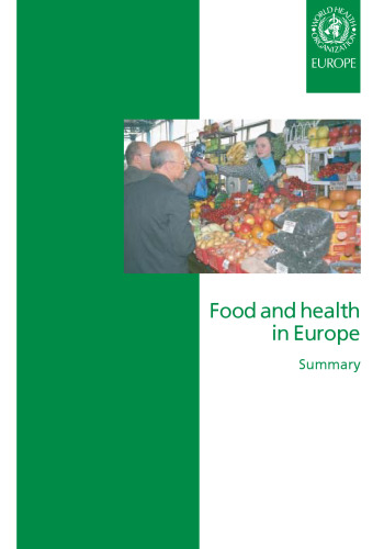 Food and Health in Europe: Summary: A New Basis for Action (A EURO Publication)