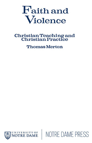 Faith and Violence: Christian Teaching and Christian Practice