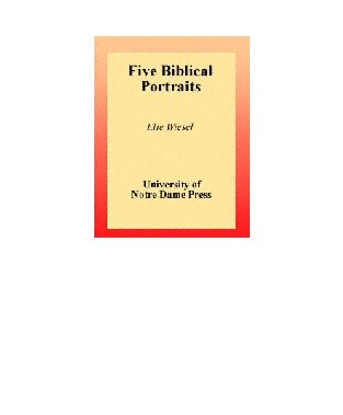 FIVE BIBLICAL PORTRAITS: Saul, Jonah, Jeremiah, Elijah, Joshua.