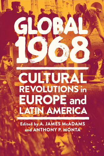Global 1968: Cultural Revolutions in Europe and Latin America