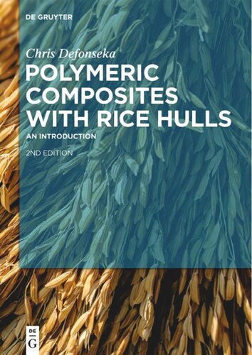 Polymeric Composites with Rice Hulls: An Introduction