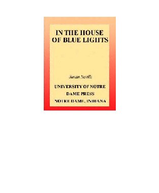 In the House of Blue Lights (Richard Sullivan Prize in Short Fiction)