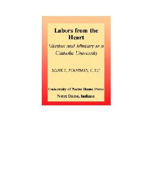 Labors from the Heart: Mission and Ministry in a Catholic University