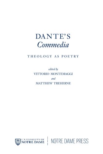 Dante's Commedia: Theology as Poetry (William and Katherine Devers Series in Dante and Medieval Italian Literature)