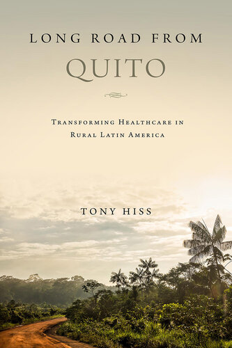 Long Road from Quito: Transforming Health Care in Rural Latin America